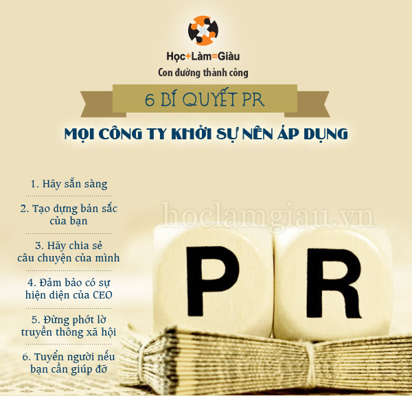 6 bí quyết PR mọi công ty khởi sự nên áp dụng