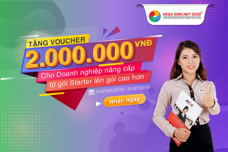 Tặng Voucher trị giá 2.000.000đ cho Doanh nghiệp đang sử dụng phần mềm kế toán MISA SME.NET nâng cấp từ gói Starter lên gói cao hơn