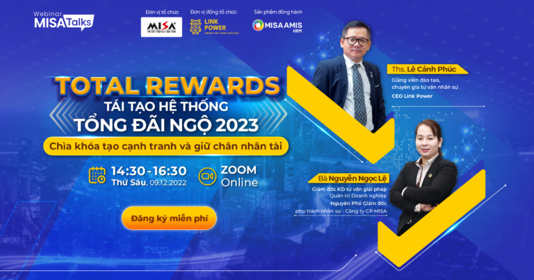 TOTAL REWARD – Tái tạo hệ thống tổng đãi ngộ 2023 – Chìa khóa tạo cạnh tranh và giữ chân nhân tài