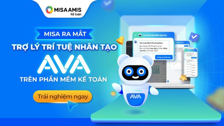 MISA CHÍNH THỨC RA MẮT TRỢ LÝ TRÍ TUỆ NHÂN TẠO AVA TRÊN PHẦN MỀM MISA AMIS KẾ TOÁN